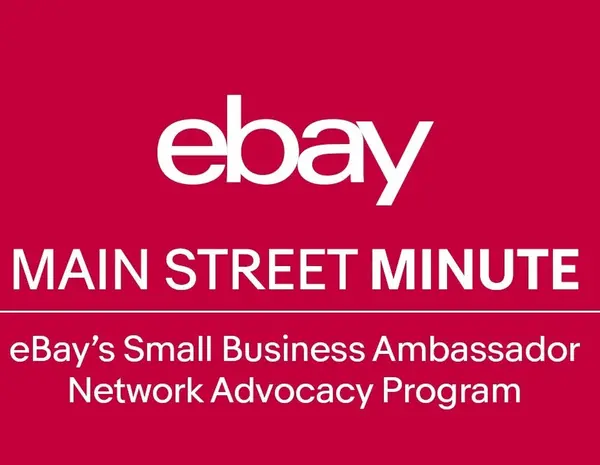Main Street Minute: eBay's Small Business Administration Network Advocacy Program